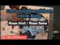 LETAK BOLA BESI DI VALVE BODY MOBIL MATIC NISSAN XTRAIL,DAN CARA MEMBERSIHKAN SISA RONTOKAN KOPLING