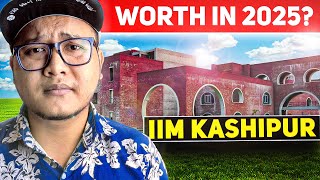 IIM Kashipur Honest Review 🤬 | Is It Worth It in 2025? | Fees, Placements, ROI, Cut Off.