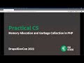 Practical CS: Memory and Garbage Collection in PHP