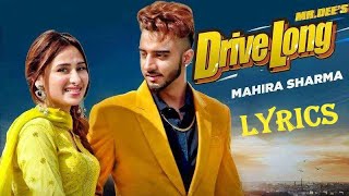 Drive Long Video Lyrics |Mr Dee & Mahira Sharma | Western Penduz | New Punjabi Song 2020 |Saga Music