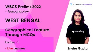 Geographical Feature Through MCQs | West Bengal Geography | WBCS 2022 | WB Exams | Sneha Gupta