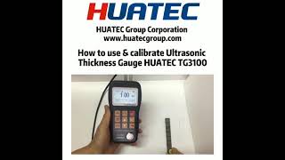 How to use \u0026 calibrate ultrasonic thickness gauge HUATEC TG3100