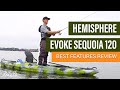 Hemisphere Evoke Sequoia 120 🎣Fishing Kayak 📈 Specs & Features Review and Walk-Around 🏆