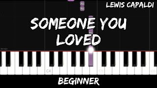 Lewis Capaldi - Someone You Loved - Easy Beginner Piano Tutorial