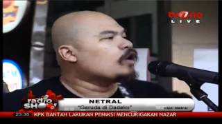 Netral at Radioshow tv one