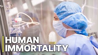 Human Immortality | Life Extension | Advancements in Science