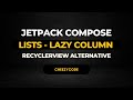 Android Jetpack Compose Lists | Lazy Columns | Recycler View Alternative| CheezyCode Hindi
