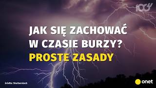 Jak się zachować w czasie burzy? Proste zasady | Onet100