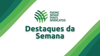 Destaques Sistema FAEMG - 8 a 14 de maio