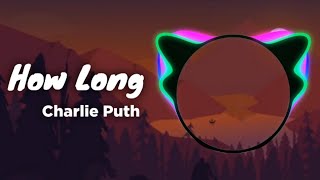 Charlie Puth - How Long (Spectrum Edition)