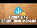 Locking Down Your Smart Home 🔐 Getting to Know Home Assistant: Foundations
