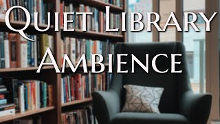 Quiet Library Study Ambience 1 Hour