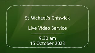 St Michael's Church 15th October 2023 9.30am Sunday morning service _Live stream