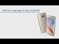 Add any language to your Android Add any language to your Android