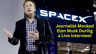 Journalist Mocked Elon Musk During a Live Interview—His Calm Response Stunned the World!