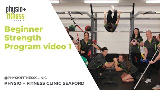 Physio and Fitness Clinic - Beginner Strength Program - video 1