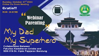 Webinar Parenting: My Dad My Superhero