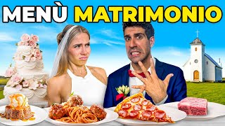 PROVIAMO TUTTO IL MENÙ DEL NOSTRO MATRIMONIO