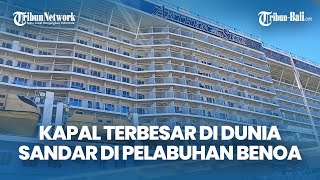 Pelabuhan Benoa Catat Sejarah dengan Sandar Kapal Jumbo Anthem of The Seas