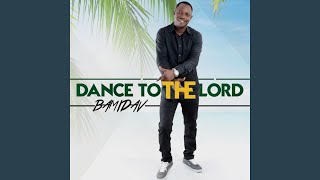 Dance to the Lord