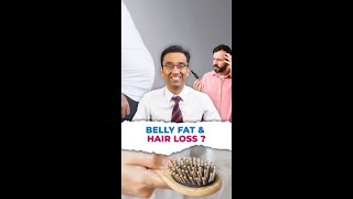 How to decrease Belly fat and your hair loss? | Dr Pal