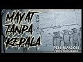 MISTERI MAYAT TANPA KEPALA - Cerita Gambar - Cerita Bergambar