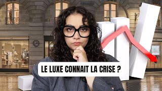 EST-CE QUE LE LUXE CONNAIT UNE CRISE ?