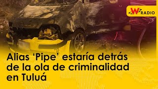 “Lo que pasó es una orden de alias ‘Pipe’”: alcalde de Tuluá por ola de criminalidad