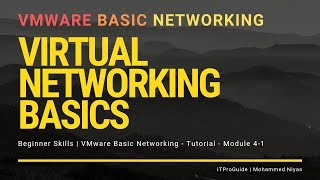 VMware Basic Networking - Virtual Networking Basics - Module 4 (Beginners)