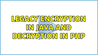 Legacy encryption in Java and decryption in PHP