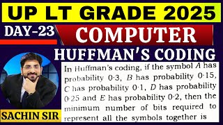 UP LT Grade Computer Classes 2025 | Huffman Coding | LT Grade Computer Class | LT Grade Computer |