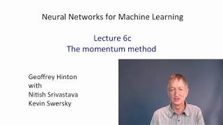 Lecture 6.3 — The momentum method Neural — [ Deep Learning | Geoffrey Hinton | UofT ]