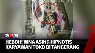 WASPADA! WNA Melancarkan Aksi Pencurian Bermodus Hipnotis | Sidik jari tvOne