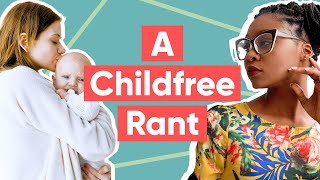 What You Should Never Say To Childfree Women