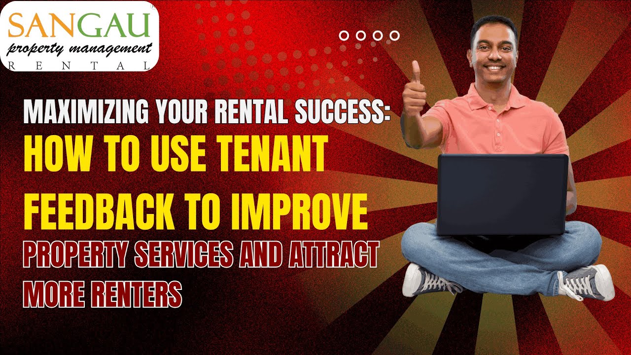Maximizing Rental Success Using Tenant Feedback To Improve Services