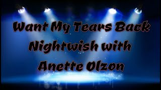 Nightwish with Anette Olzon - Want My Tears Back