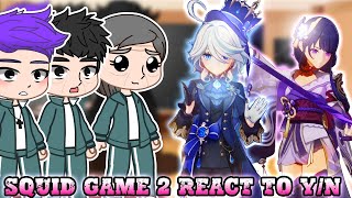 Squid Game 2 react to y/n as Furina | part 1/1 | Genshin Impact