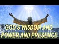 Some Scriptures About Gods Wisdom Power And Presence