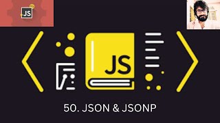 50. JAVASCRIPT : JSON & JSONP