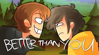 Better Than You (OC Animatic)