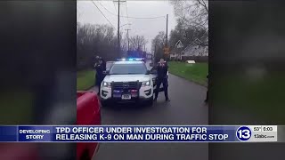 TPD officer under investigation for releasing K-9 on man during traffic stop