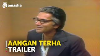 Aangan Terha on Tamasha