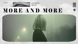 Sunclair - More and More (Highpass Deep Mix Extended) | Deep House | Lucidity Music