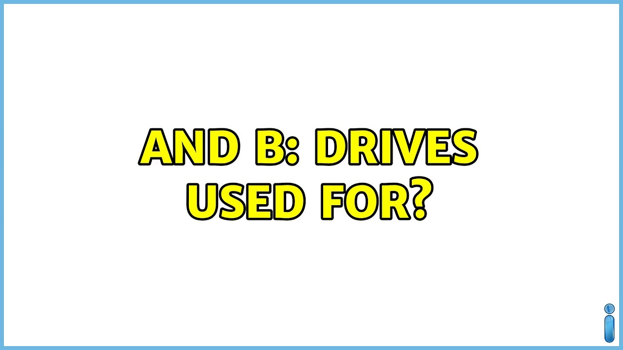 What Are The Windows A: And B: Drives Used For? (19 Solutions!!) - YouTube