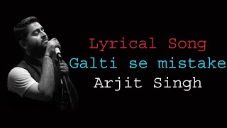 Jagga Jasoos: Galti Se Mistake Full Lyrical Song | Ranbir,Katrina | Pritam, Arijit, Amit | Amitabh B