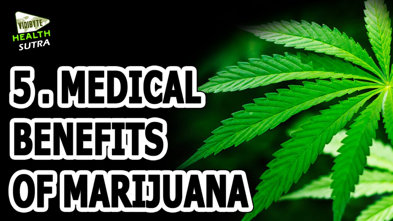 5 Medical Benefits Of Marijuana You Probably Never Knew - YouTube