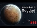 Axronletsplays   Modded rimworld   Random Randy   Extreme Challenge #18