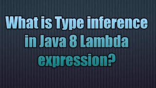 Java 8 lambda-Type inference | Java 8 Lambda Type Inference