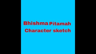 Bhishma Pitamah character sketch