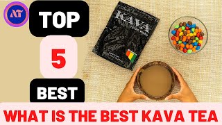 WHAT IS THE BEST KAVA TEA IN 2025